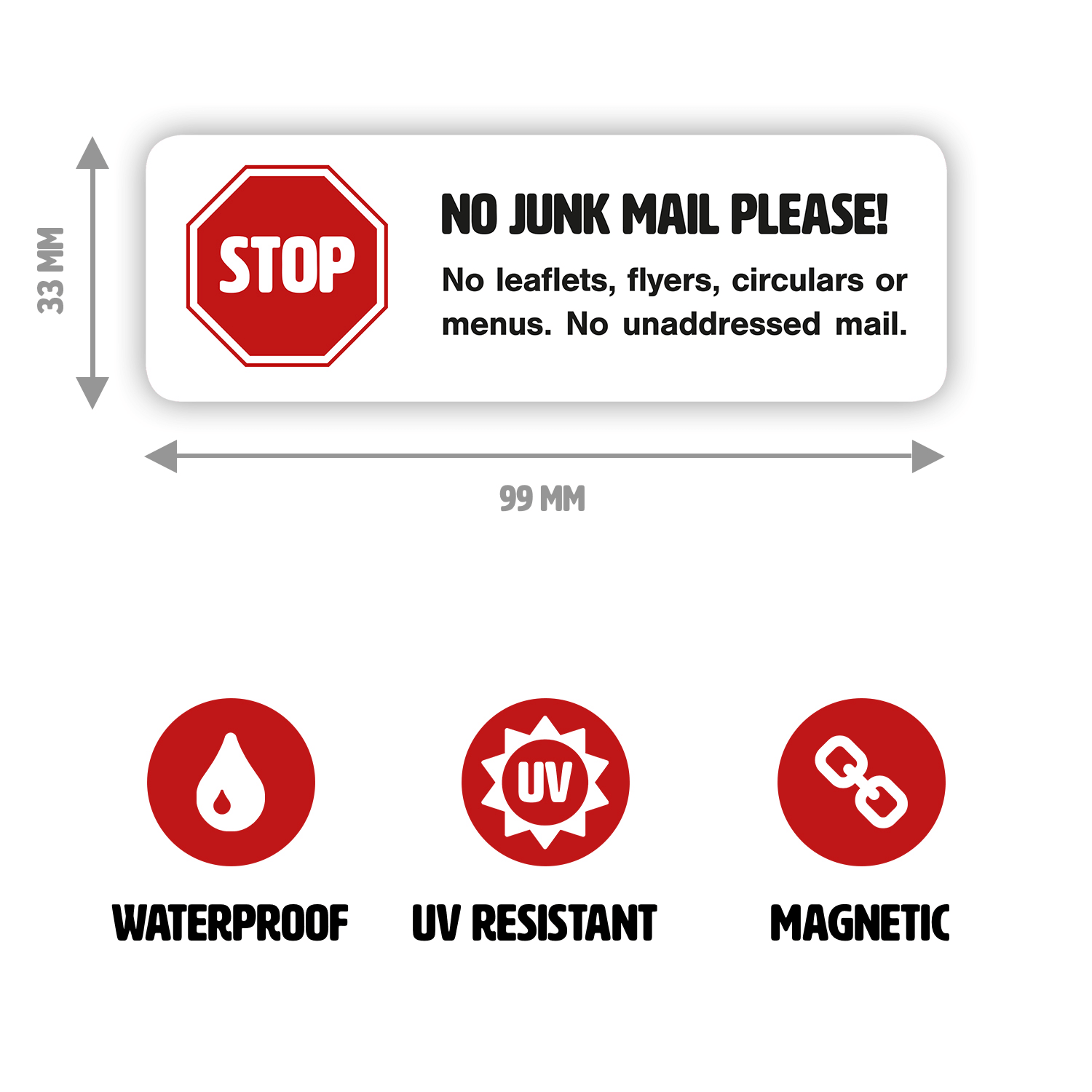 Magnetic no junk mail sign
